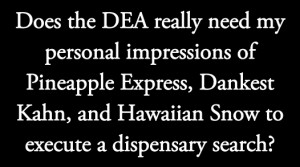 ... Dispensary Search Warrant Quotes Seattle Weekly Toke Signals Column