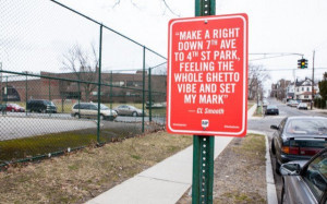 Rap Quotes As Street Signs by Jay Shells