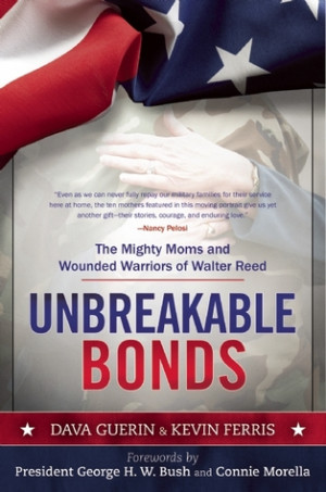 Unbreakable Bonds: The Mighty Moms And Wounded Warriors Of Walter Reed ...