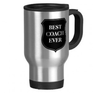 Best coach ever travel mug with quote