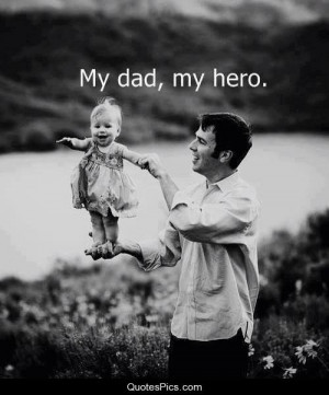Superhero Dad Quotes. QuotesGram Dad Superhero Quote