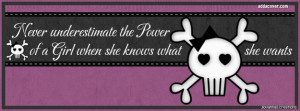 Neverestimate the power of a girl when she knows what she wants Cover