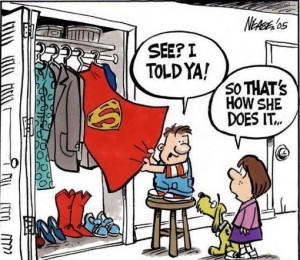 Superwoman...mothers....