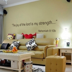 The joy of the Lord is my Strength - Nehemiah 8:10b Wall Decals Quote ...
