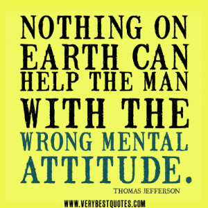 wrong mental attitude – Positive Quotes