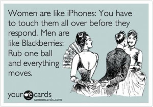Women are Like iPhones and Men are Like Blackberries