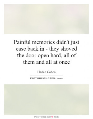 ... the door open hard, all of them and all at once Picture Quote #1