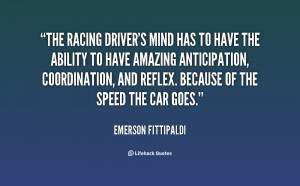 File Name : quote-Emerson-Fittipaldi-the-racing-drivers-mind-has-to ...