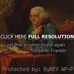 benjamin franklin, quotes, sayings, lost time, short quote, wisdom ...