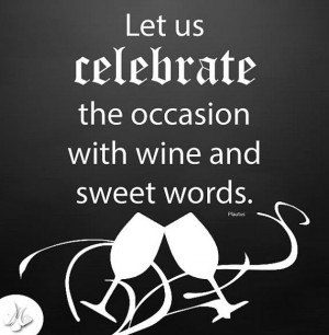 ... celebrate the occasion with wine and sweet words. Plautus #kitchen #