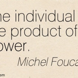 Quotation-Michel-Foucault-power-Meetville-Quotes-110534-250x250.jpg