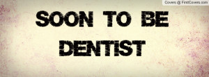 soon_to_be_dentist-113465.jpg?i