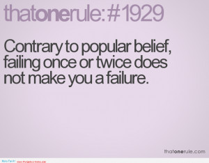 ... , Failing Once Or Twice Does Not Make You A Failure - Belief Quote