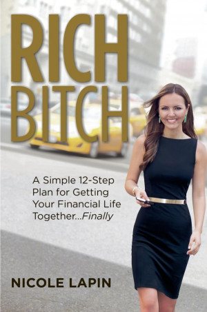 ... financial house in order with tips from ‘Rich Bitch’ Nicole Lapin