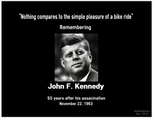 Kennedy Quotes Famous bike quote - john