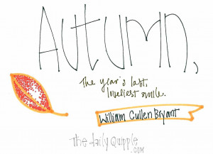 Autumn, the year's last, loveliest smile.