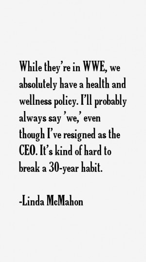 Linda McMahon Quotes & Sayings
