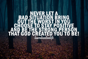 christian quotes, sayings, stay positive, god