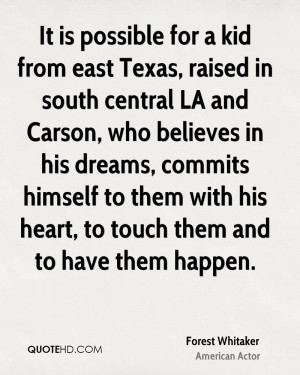 Forest Whitaker Dreams Quotes