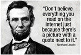 Don't Believe the Internet Lincoln Humor Poster Poster