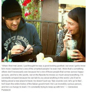 Genevieve quote about Jared (Jared Gen) I just love them.