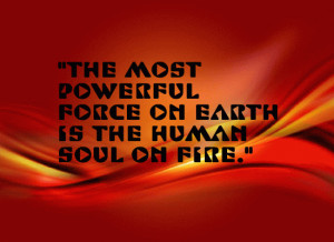 The Most Powerful Force on Earth.