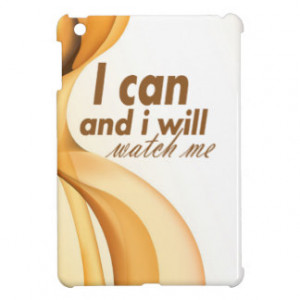 can and i will watch me inspiration iPad mini case