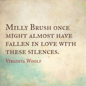 Virginia Woolf quote - love this