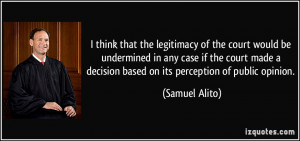 the court would be undermined in any case if the court made a decision ...