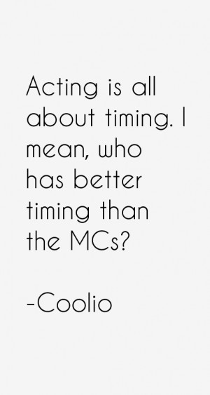 Coolio Quotes & Sayings
