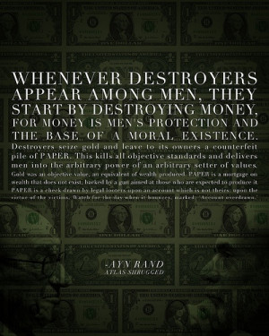 This quote is from Francisco’s Money Speech in Atlas Shrugged by Ayn ...