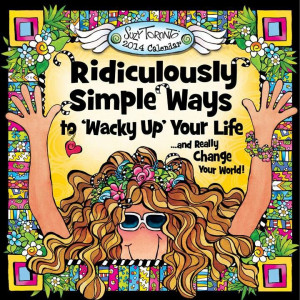 Suzy Toronto's new Wacky calendar: I have one and have given them as ...