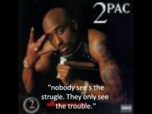 2Pac Quotes 2pac Quotes- RIP This video is dedicated to 2pac forall ...