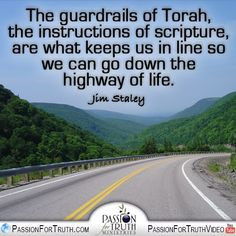 ... highway of life. - Jim Staley www.passionfortruth.com www.facebook.com