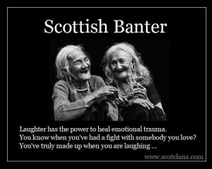 Scottish Banter: Scottish Banter