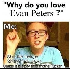 love Evan peters More