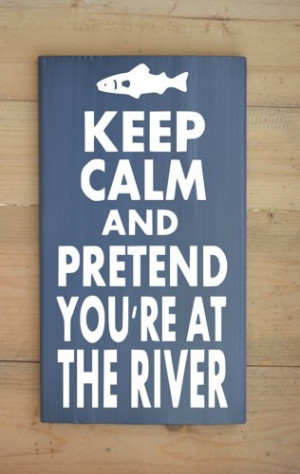Youre At The River Life Living Quote Fish Fishing Rustic Wooden Signs