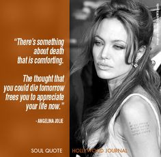 Angelina Jolie | Soul Quote | Soul of the Biz | HollywoodJournal.com # ...