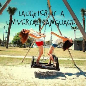 Laughter Is A Universal Language