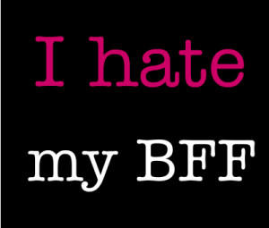 hate love my BFF créé par HAAY