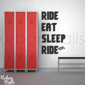Vinyl Wall Sticker Decal Art - Ride. Eat. Sleep. Ride More More