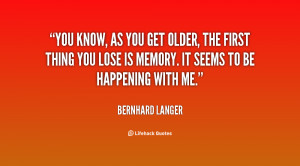 quote-Bernhard-Langer-you-know-as-you-get-older-the-96153.png