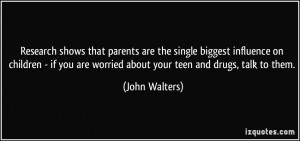 ... influence on children - if you are worried about your teen and drugs