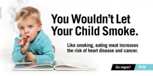 You Wouldn’t Let Your Child Smoke