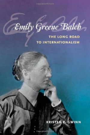 Emily Greene Balch's quote #4
