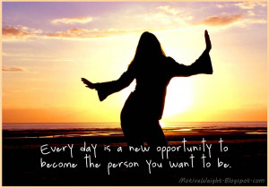 Every Day New Opportunity...