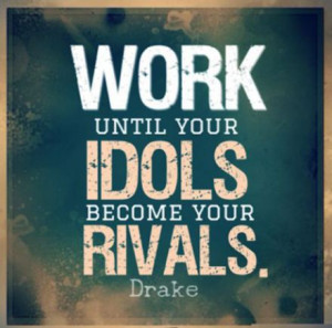 Inspirational Quotes: Your Rival Drake