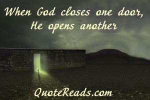 When God closes one door,
