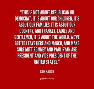 quote-John-Kasich-this-is-not-about-republican-or-democrat-132360_1 ...
