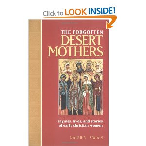 ... comThe Forgotten Desert Mothers: Sayings, Lives, and Stories of Early